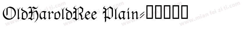 OldHaroldRee Plain字体转换